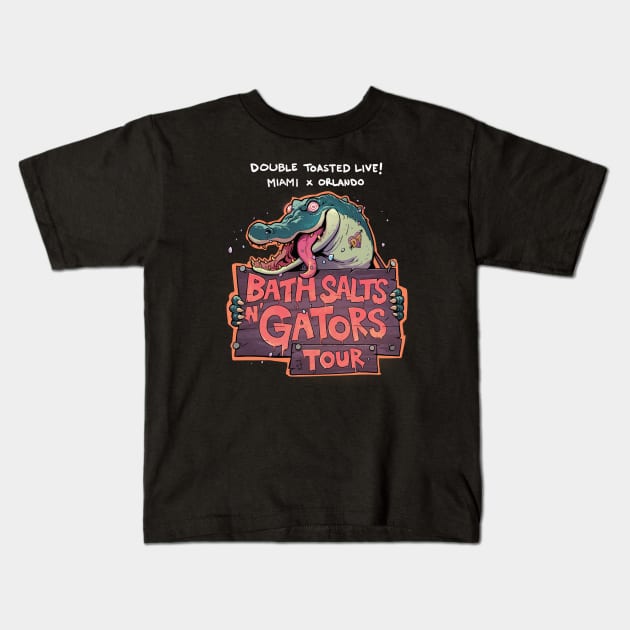 Bath Salts and Gators Tour Kids T-Shirt by Double Toasted Merch